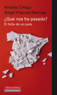 ¿que nos ha pasado?-a. ortega-9788481099881 ¿que nos ha pasado?-a. ortega-9788481099881