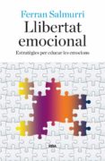 llibertat emocional-ferran salmurri-9788482647081 llibertat emocional-ferran salmurri-9788482647081