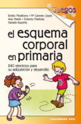 el esquema corporal en primaria: 240 ejercicios para su adquisici on y desarrollo-emilio et al. miraflores-9788483169681 el esquema corporal en primaria: 240 ejercicios para su adquisici on y desarrollo-emilio et al. miraflores-9788483169681