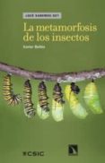 la metamorfosis de los insectos-xavier belles-9788483197981 la metamorfosis de los insectos-xavier belles-9788483197981