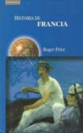 historia de francia-roger price-9788483230381 historia de francia-roger price-9788483230381