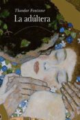 la adultera-theodor fontane-9788484280781 la adultera-theodor fontane-9788484280781