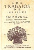 los trabajos de persiles y sigismunda-miguel de cervantes saavedra-9788484488781 los trabajos de persiles y sigismunda-miguel de cervantes saavedra-9788484488781