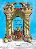 el mago de los colores-arnold lobel-9788484701781 el mago de los colores-arnold lobel-9788484701781