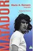 matador: mario a. kempes biografia-federico chaine-9788487398681 matador: mario a. kempes biografia-federico chaine-9788487398681