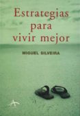 estrategias para vivir mejor-miguel silveira-9788488730381 estrategias para vivir mejor-miguel silveira-9788488730381