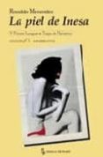 la piel de inesa (v premio lengua de trapo de narrativa)-ronaldo menendez-9788489618381 la piel de inesa (v premio lengua de trapo de narrativa)-ronaldo menendez-9788489618381