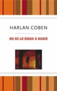 no se lo digas a nadie-harlan coben-9788489662681 no se lo digas a nadie-harlan coben-9788489662681