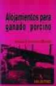 alojamientos para ganado porcino-fernando forcada miranda-9788489859081 alojamientos para ganado porcino-fernando forcada miranda-9788489859081