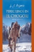 peregrinos en el chogori-jose antonio pujante-9788489902381 peregrinos en el chogori-jose antonio pujante-9788489902381