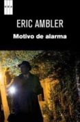 motivo de alarma-eric ambler-9788490061381 motivo de alarma-eric ambler-9788490061381