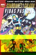 guardianes de la galaxia. vidas pasadas-chris claremont-9788490249581 guardianes de la galaxia. vidas pasadas-chris claremont-9788490249581