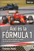 aixi es la fórmula 1-francesc roses-9788490343081 aixi es la fórmula 1-francesc roses-9788490343081