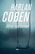 ultima oportunidad-harlan coben-9788490566381 ultima oportunidad-harlan coben-9788490566381
