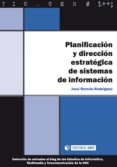 planificación y dirección estratégica de sistemas de información (ebook)-jose ramon rodriguez-9788490648681 planificación y dirección estratégica de sistemas de información (ebook)-jose ramon rodriguez-9788490648681