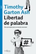 libertad de palabra: diez principios para un mundo conectado-9788490663981 libertad de palabra: diez principios para un mundo conectado-9788490663981