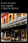 paz, amor y death metal (ebook)-9788490666081 paz, amor y death metal (ebook)-9788490666081