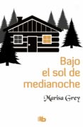 bajo el sol de medianoche-marisa grey-9788490703281 bajo el sol de medianoche-marisa grey-9788490703281