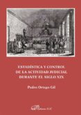 estadistica y control de la actividad judicial durante el siglo xix (ebook)-9788490857281 estadistica y control de la actividad judicial durante el siglo xix (ebook)-9788490857281
