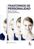 trastornos de personalidad: bases clinicas y practica profesinal-flor escribano ruiz-9788490884881 trastornos de personalidad: bases clinicas y practica profesinal-flor escribano ruiz-9788490884881