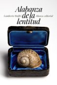 alabanza de la lentitud-lamberto maffei-9788491042181 alabanza de la lentitud-lamberto maffei-9788491042181