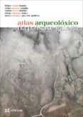 atlas arqueoloxico da paisaxe galega-9788491210481 atlas arqueoloxico da paisaxe galega-9788491210481
