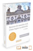 recurso de casacion civil. como lograr su admision (2ª ed.)-javier moscoso del prado muñoz-9788491350781 recurso de casacion civil. como lograr su admision (2ª ed.)-javier moscoso del prado muñoz-9788491350781