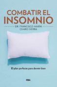 combatir el insomnio-francisco marin-charo sierra-9788491872481 combatir el insomnio-francisco marin-charo sierra-9788491872481
