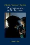 primeras noticias de noela duarte-antonio sarabia-jose ovejero-9788492451081 primeras noticias de noela duarte-antonio sarabia-jose ovejero-9788492451081