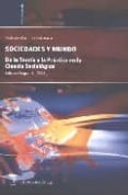 sociedades y mundo: de la teoria a la practica en la ciencia soci ologica-violante martinez quintana-9788492477081 sociedades y mundo: de la teoria a la practica en la ciencia soci ologica-violante martinez quintana-9788492477081