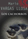 los cachorros (ebook)-mario vargas llosa-9788492589081 los cachorros (ebook)-mario vargas llosa-9788492589081