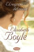 el regreso del noble-elizabeth boyle-9788492916481 el regreso del noble-elizabeth boyle-9788492916481