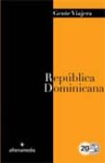 republica dominicana (gente viajera 2012)-jordi bartart-9788492963881 republica dominicana (gente viajera 2012)-jordi bartart-9788492963881