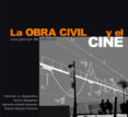 la obra civil y el cine (ebook)-9788493227081 la obra civil y el cine (ebook)-9788493227081