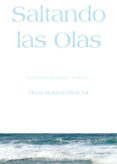 saltando las olas: reflexiones sobre crianza, educacion y desarro llo infantil (2ª ed ampliada y revisada)-maria montero-rios gil-9788493331481 saltando las olas: reflexiones sobre crianza, educacion y desarro llo infantil (2ª ed ampliada y revisada)-maria montero-rios gil-9788493331481