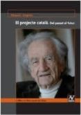el projecte catala: del passat al futur-miquel siguan-9788493724481 el projecte catala: del passat al futur-miquel siguan-9788493724481