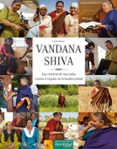vandana shiva, las victorias de una india contra el expolio de la biodiversidad-lionel astruc-9788493828981 vandana shiva, las victorias de una india contra el expolio de la biodiversidad-lionel astruc-9788493828981