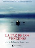 la paz de los vencidos-jorge eduardo benavides-9788493975081 la paz de los vencidos-jorge eduardo benavides-9788493975081