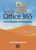 microsoft office 365 para empresas y profesionales-maria perez marques-9788494072581 microsoft office 365 para empresas y profesionales-maria perez marques-9788494072581