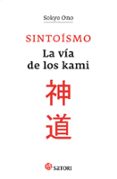 sintoismo, la via de los kami-sokyo ono-9788494192081 sintoismo, la via de los kami-sokyo ono-9788494192081