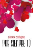 por siempre tu (serie tu 1)-moruena estringana-9788494321481 por siempre tu (serie tu 1)-moruena estringana-9788494321481