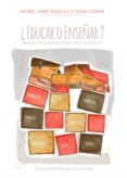 ¿educar o enseñar?: manual de coaching familiar y eductavio-maria jose padilla-sara cobos-9788494511981 ¿educar o enseñar?: manual de coaching familiar y eductavio-maria jose padilla-sara cobos-9788494511981