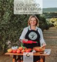 cocinando entre olivos-ana maria gutierrez-9788494618581 cocinando entre olivos-ana maria gutierrez-9788494618581