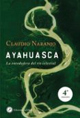 ayahuasca-claudio naranjo-9788495496881 ayahuasca-claudio naranjo-9788495496881
