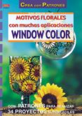 motivos florales con muchas aplicaciones window color-ingrid moras-9788495873781 motivos florales con muchas aplicaciones window color-ingrid moras-9788495873781