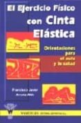 el ejercicio fisico con cinta elastica (ebook)-9788496382428 el ejercicio fisico con cinta elastica (ebook)-9788496382428