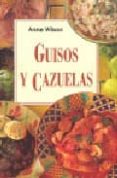 guisos y cazuelas-anne wilson-9788496048881 guisos y cazuelas-anne wilson-9788496048881