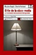 el fin de la clase media y el nacimiento de la sociedad de bajo c oste-massimo gaggi-edoardo narduzzi-9788496080881 el fin de la clase media y el nacimiento de la sociedad de bajo c oste-massimo gaggi-edoardo narduzzi-9788496080881