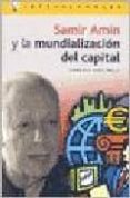 samir amin y la mundializacion del capital-gabriela roffinello-9788496089181 samir amin y la mundializacion del capital-gabriela roffinello-9788496089181