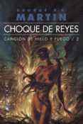 choque de reyes (ed. bolsillo omnium) (cancion de hielo y fuego i i)-george r.r. martin-9788496208681 choque de reyes (ed. bolsillo omnium) (cancion de hielo y fuego i i)-george r.r. martin-9788496208681